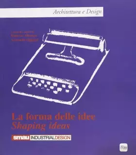 Couverture du produit · La forma delle idee. Ediz. italiana e inglese