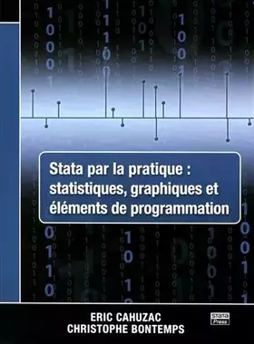 Couverture du produit · Stata par la pratique : statistiques, graphiques et éléments de programmation