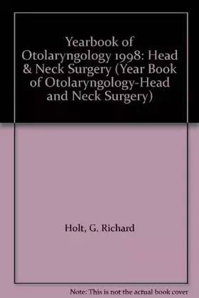 Couverture du produit · Yearbook of Otolaryngology 1998: Head & Neck Surgery (Yearbook of Otolaryngology-head & Neck Surgery)