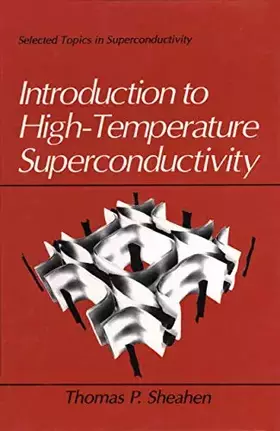 Couverture du produit · Introduction to High-Temperature Superconductivity (Selected Topics in Superconductivity)