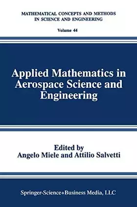 Couverture du produit · Applied Mathematics in Aerospace Science and Engineering (Mathematical Concepts and Methods in Science and Engineering, 44)