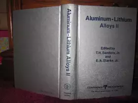 Couverture du produit · Aluminum-Lithium Alloys II : proceedings of the Second International Aluminum-Lithium Conference