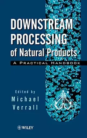 Couverture du produit · Downstream Processing of Natural Products: A Practical Handbook