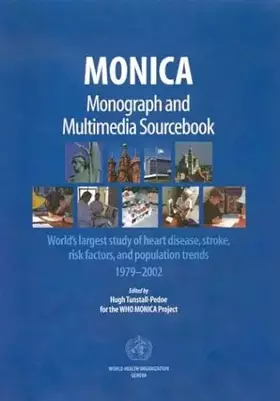 Couverture du produit · Monica: World's Largest Study Of Heart Disease, Stroke, Risk Factors, And Population Trends, 1979-2002