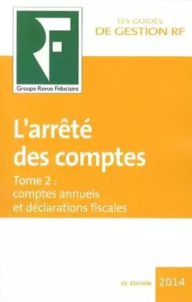 Couverture du produit · L'arrêté des comptes: Tome 2, Comptes annuels et déclarations fiscales