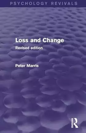 Couverture du produit · Loss and Change (Psychology Revivals): Revised Edition