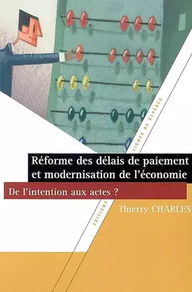 Couverture du produit · Réforme des délais de paiement et modernisation de l'économie, de l'intention aux actes ?