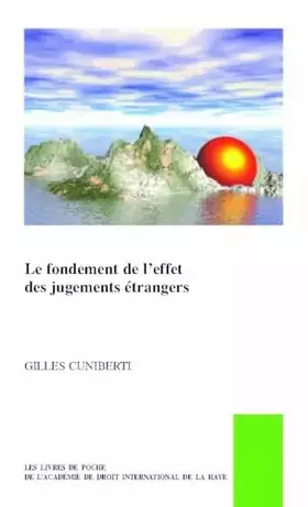 Couverture du produit · Le fondement de l’effet des jugements étrangers