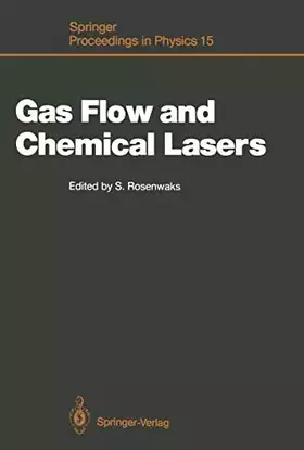 Couverture du produit · Gas Flow and Chemical Lasers: Proceedings of the 6th International Symposium, Jerusalem, September 8–12, 1986 (Springer Proceed