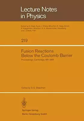 Couverture du produit · Fusion Reactions Below the Coulomb Barrier: Proceedings Of An International Conference Held At The Massachusetts Institute Of T