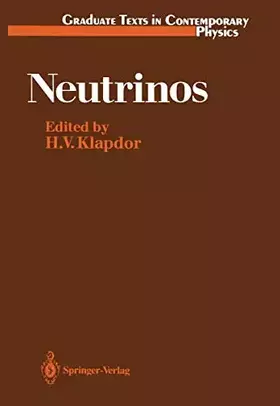 Couverture du produit · Neutrinos (Graduate Texts in Contemporary Physics)