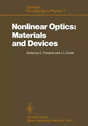 Couverture du produit · Nonlinear Optics: Materials and Devices: Proceedings of the International School of Materials Science and Technology, Erice, Si
