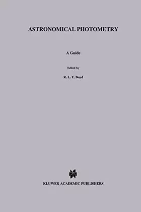 Couverture du produit · Astronomical Photometry: A Guide (Astrophysics and Space Science Library, 175)