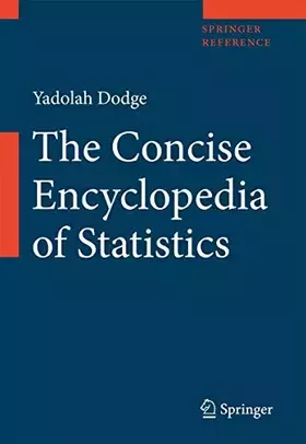 Couverture du produit · The Concise Encyclopedia of Statistics (Springer Reference)