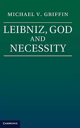 Couverture du produit · Leibniz, God and Necessity