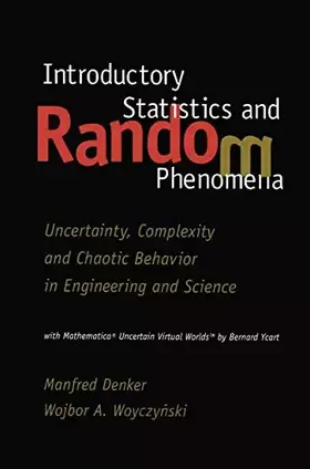 Couverture du produit · Introductory Statistics and Random Phenomena: Uncertainty, Complexity and Chaotic Behavior in Engineering and Science (Statisti