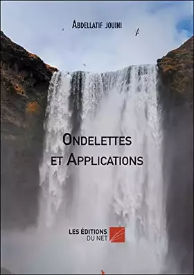 Couverture du produit · Ondelettes et Applications: Cours et exercices corrigés