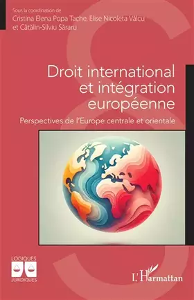 Couverture du produit · Droit international et intégration européenne: Perspectives de l’Europe centrale et orientale