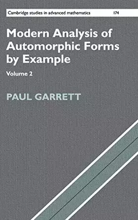 Couverture du produit · Modern Analysis of Automorphic Forms By Example (Cambridge Studies in Advanced Mathematics, Series Number 174) (Volume 2)