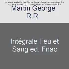 Couverture du produit · INTEGRALE FEU ET SANG ED. FNAC