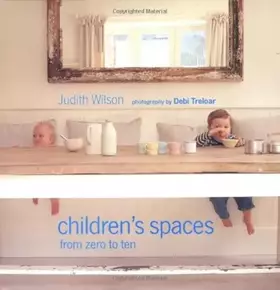 Couverture du produit · Children's Spaces: From Zero to Ten