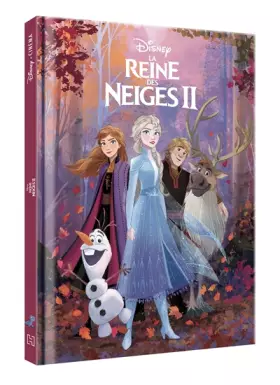 Couverture du produit · LA REINE DES NEIGES 2 - Disney Cinéma - L'histoire du film: L'histoire du film