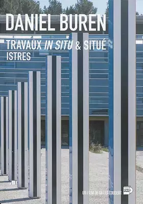 Couverture du produit · Daniel Buren: Travaux in situ & situé, Istres