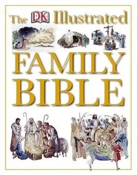 Couverture du produit · The Dorling Kindersley Illustrated Family Bible