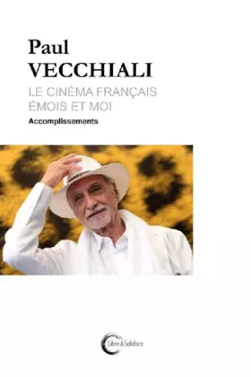 Couverture du produit · Le cinéma français émois et moi Tome 2 : Accomplissements