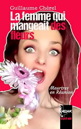 Couverture du produit · La femme qui mangeait des fleurs