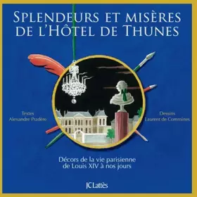 Couverture du produit · Splendeurs et misères de l'Hôtel de Thunes