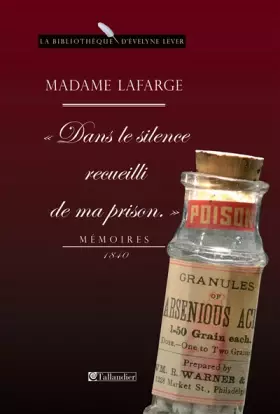 Couverture du produit · Dans le silence recueilli de ma prison : Mémoires 1840