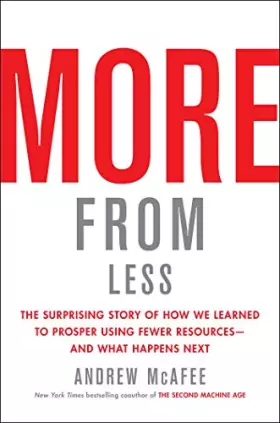 Couverture du produit · More from Less: The Surprising Story of How We Learned to Prosper Using Fewer Resources―and What Happens Next