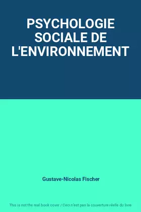 Couverture du produit · PSYCHOLOGIE SOCIALE DE L'ENVIRONNEMENT
