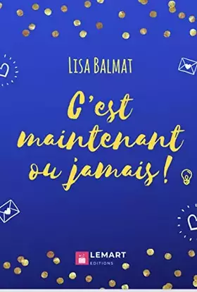 Couverture du produit · C'est maintenant ou jamais