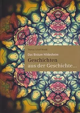 Couverture du produit · 1200 Jahre Bistum Hildesheim - Geschichten aus der Geschichte: Jahrbuch für Geschichte und Kunst im Bistum Hildesheim, 82./83. 