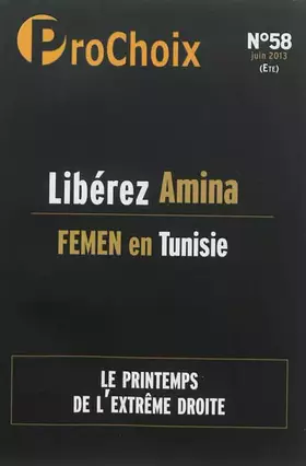 Couverture du produit · ProChoix, N° 58, juin 2013 : Libérez Amina