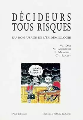 Couverture du produit · Décideurs tous risques : du bon usage de l'épidémiologie