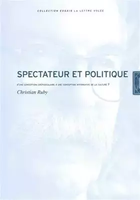 Couverture du produit · Spectateur et politique: D'une conception crépusculaire à une conception affirmative de la culture ?