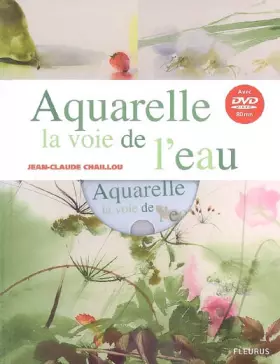 Couverture du produit · Aquarelle la voie de l'eau + DVD