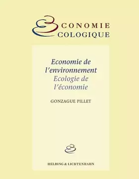 Couverture du produit · Economie de l'Environnement, Ecologie de l'Economie (Collection Économie Écologique)
