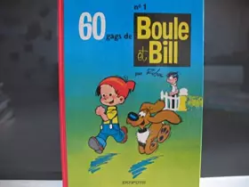 Couverture du produit · BOULE & BILL TOME 1 : 60 GAGS DE BOULE ET BILL