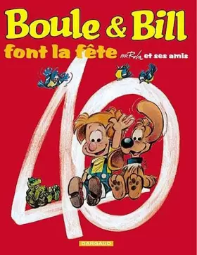 Couverture du produit · Boule et Bill : Boule et Bill font la fête, Spécial 40è anniversaire