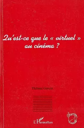 Couverture du produit · Qu'est-ce que le "virtuel" au cinéma ?