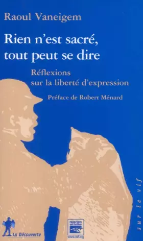 Couverture du produit · Rien n'est sacré, tout peut se dire : Réflexions sur la liberté d'expression