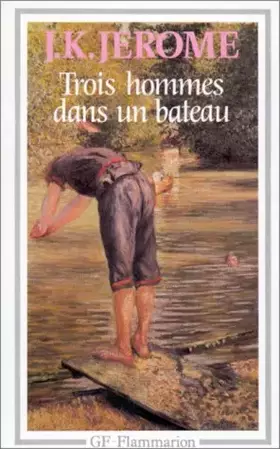 Couverture du produit · Trois hommes dans un bateau : Sans parler du chien !