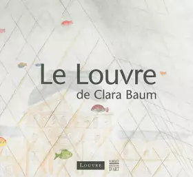 Couverture du produit · Le Louvre de Clara Baum