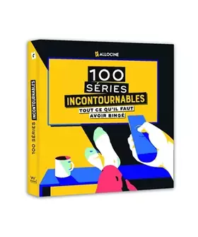 Couverture du produit · Les 100 séries incontournables