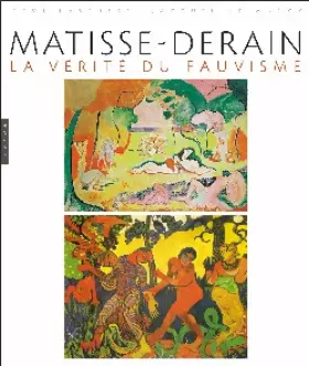 Couverture du produit · Matisse-Derain La vérité du fauvisme