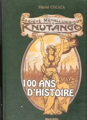 Couverture du produit · Société métallurgique de Knutange, SMK